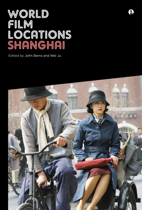 Cover image for book World Film Locations: Shanghai