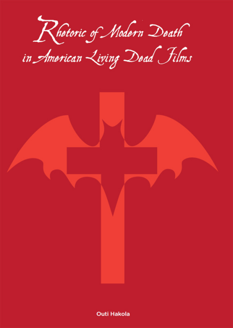 Cover image for book Rhetoric of Modern Death in American Living Dead Films