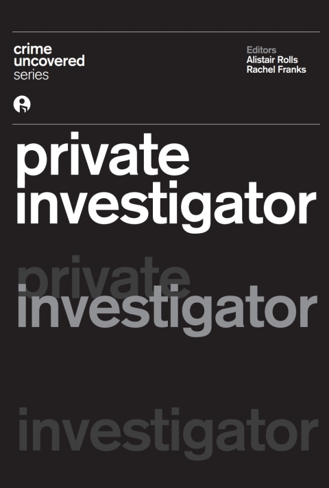 Cover image for book Crime Uncovered: Private Investigator