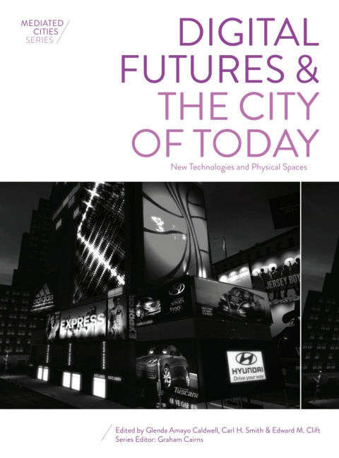 Cover image for book Digital Futures and the City of Today