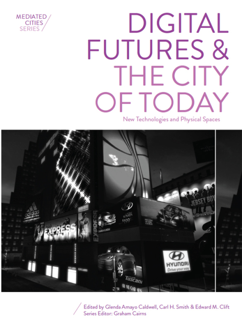 Cover image for book Digital Futures and the City of Today