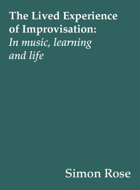 The Lived Experience of Improvisation 