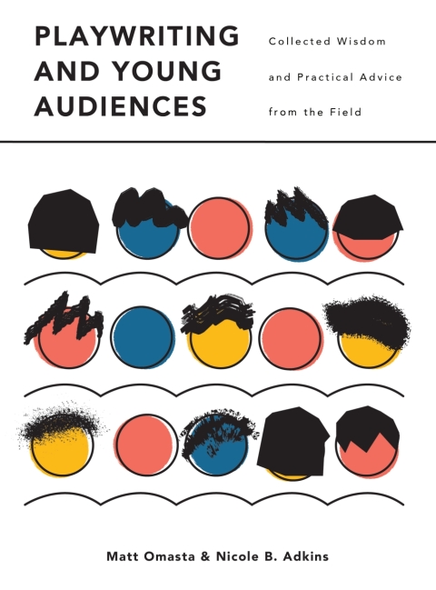 Cover image for book Playwriting and Young Audiences