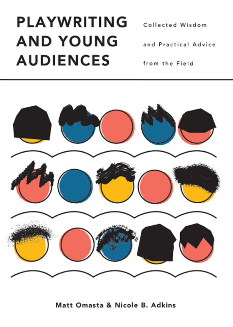 Cover image for book Playwriting and Young Audiences