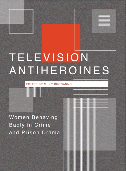 Cover image for book Television Antiheroines