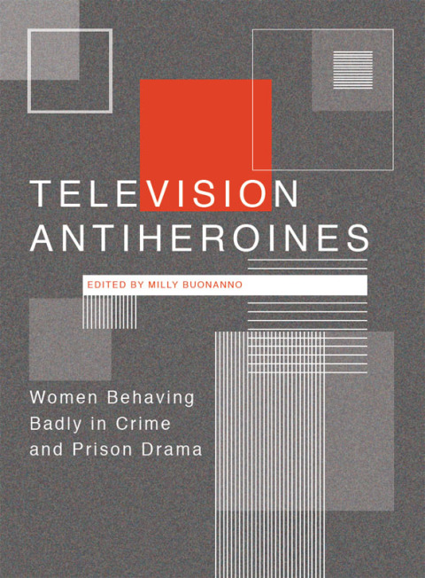 Cover image for book Television Antiheroines