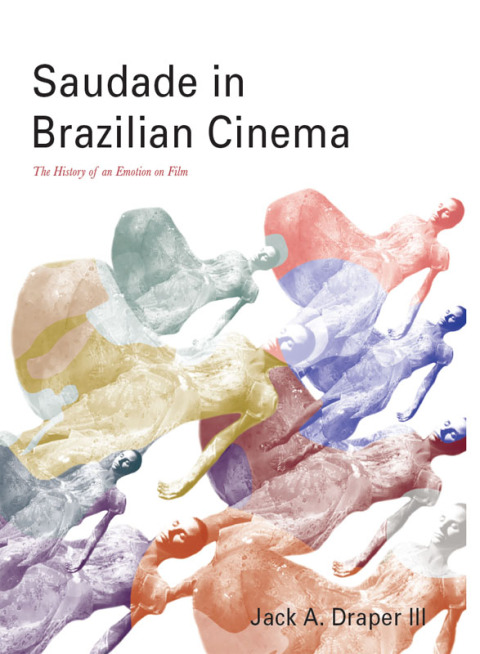Cover image for book Saudade in Brazilian Cinema