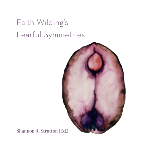 Cover image for book Faith Wilding's Fearful Symmetries