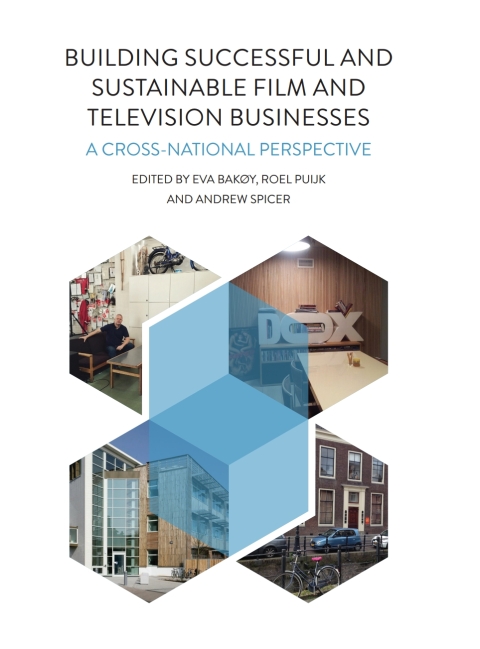 Cover image for book Building Successful and Sustainable Film and Television Businesses