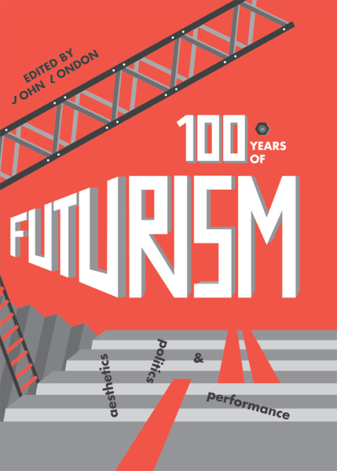 Cover image for book One Hundred Years of Futurism