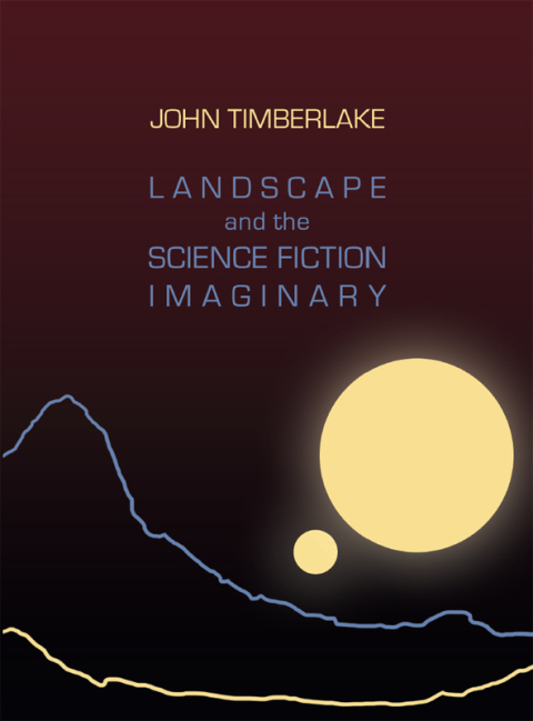 Cover image for book Landscape and the Science Fiction Imaginary