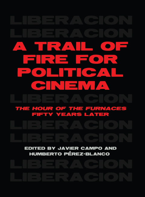 Cover image for book A Trail of Fire for Political Cinema