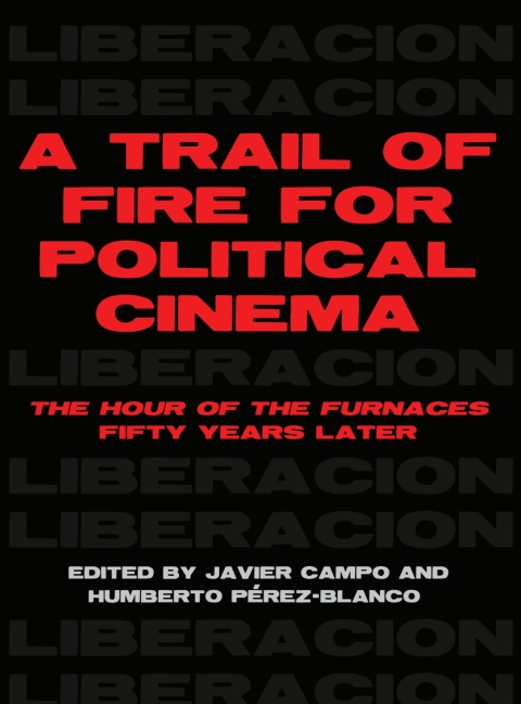 Cover image for book A Trail of Fire for Political Cinema