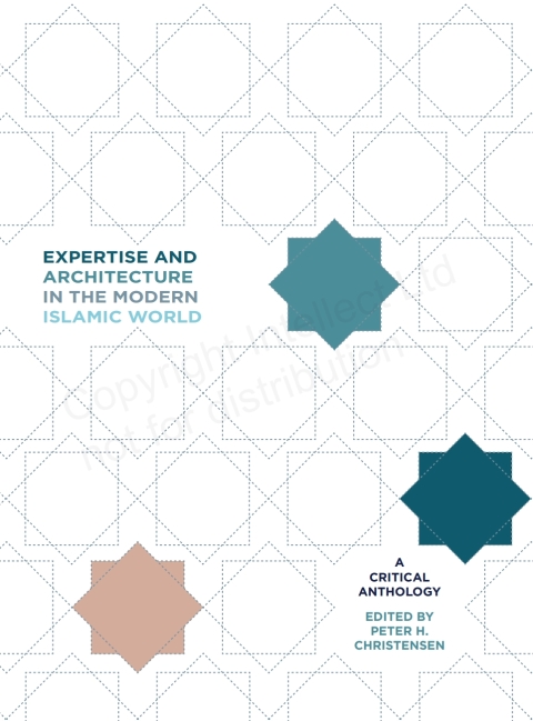 Cover image for book Expertise and Architecture in the Modern Islamic World