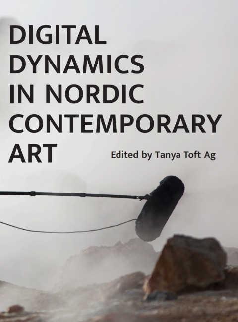 Cover image for book Digital Dynamics in Nordic Contemporary Art