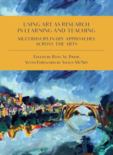 Cover image for book Using Art as Research in Learning and Teaching