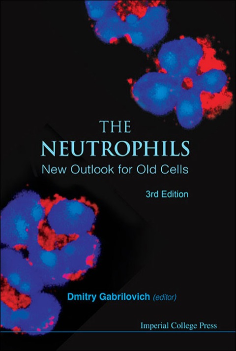 Cover image for book The Neutrophils: New Outlook for Old Cells