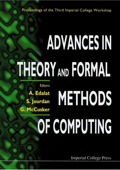 Cover image for book Advances In Theory And Formal Methods Of Computing: Proceedings Of The Third Imperial College Workshop