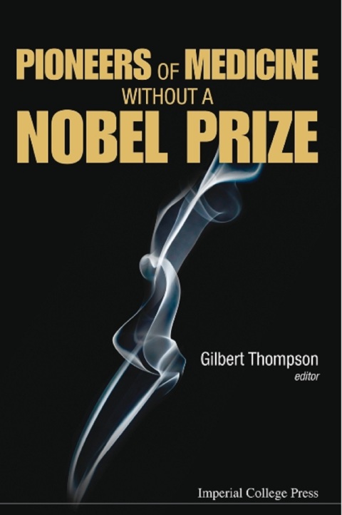 Cover image for book Pioneers of Medicine Without a Nobel Prize
