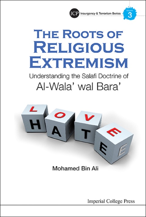 Cover image for book The Roots of Religious Extremism: Understanding the Salafi Doctrine of Al-Wala' wal Bara'