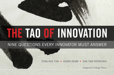 Cover image for book The Tao of Innovation: Nine Questions Every Innovator Must Answer