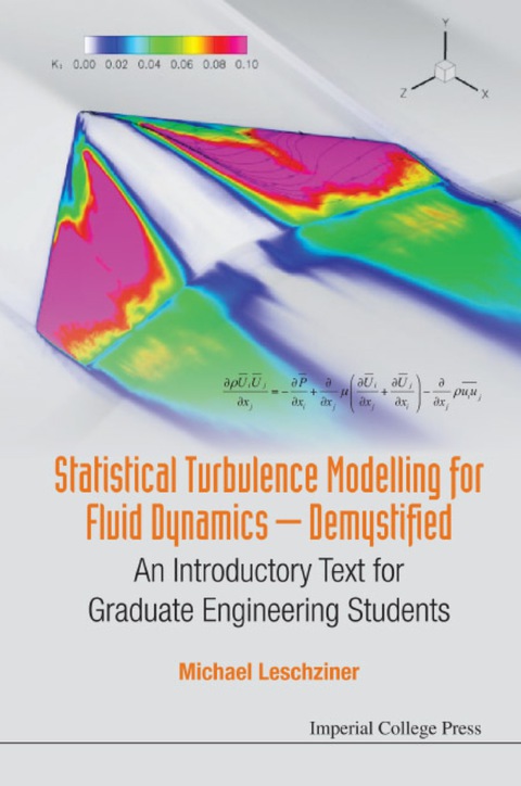 Cover image for book Statistical Turbulence Modelling For Fluid Dynamics - Demystified: An Introductory Text For Graduate Engineering Students