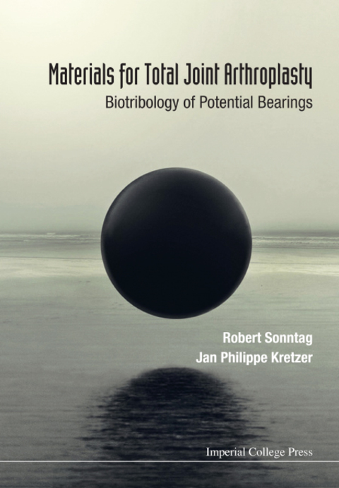 Cover image for book Materials for Total Joint Arthroplasty: Biotribology of Potential Bearings