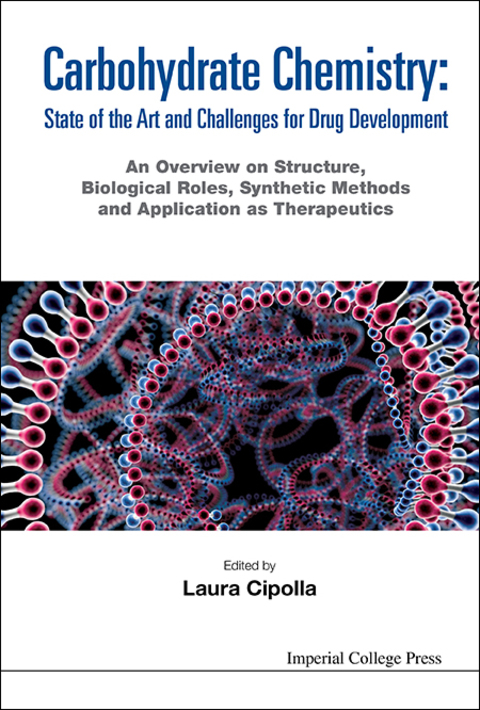 Cover image for book Carbohydrate Chemistry: State of the Art and Challenges for Drug Development: An Overview on Structure, Biological Roles, Synthetic Methods and Application as Therapeutics
