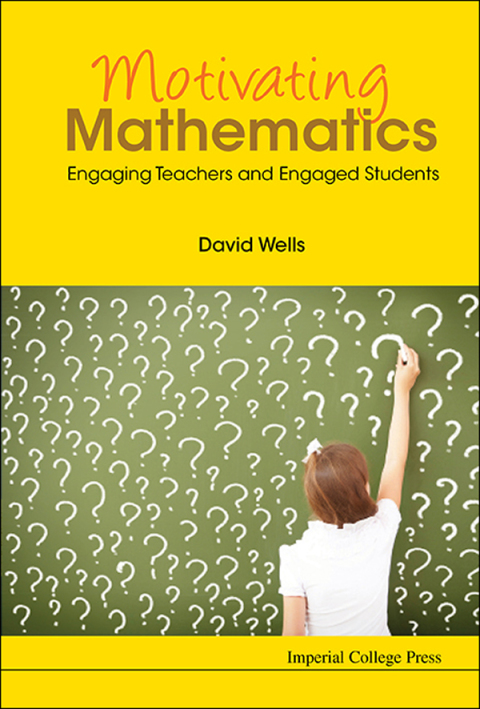 Cover image for book Motivating Mathematics: Engaging Teachers and Engaged Students