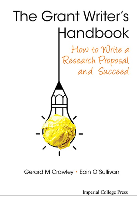 Cover image for book Grant Writer's Handbook, The: How To Write A Research Proposal And Succeed