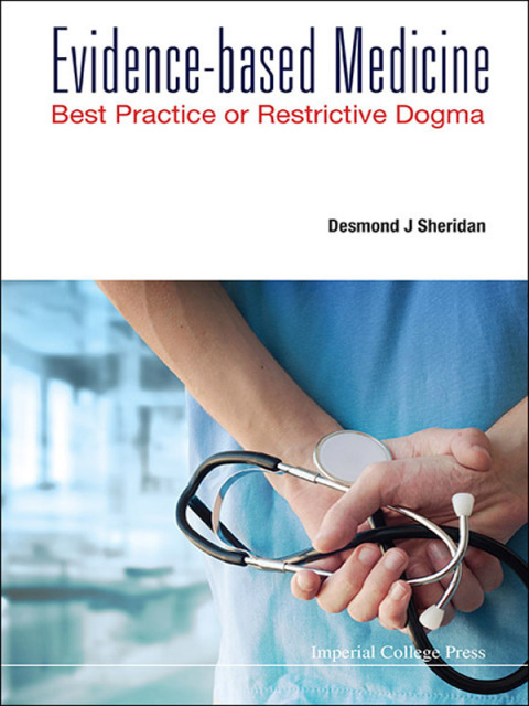 Cover image for book Evidence-Based Medicine: Best Practice or Restrictive Dogma