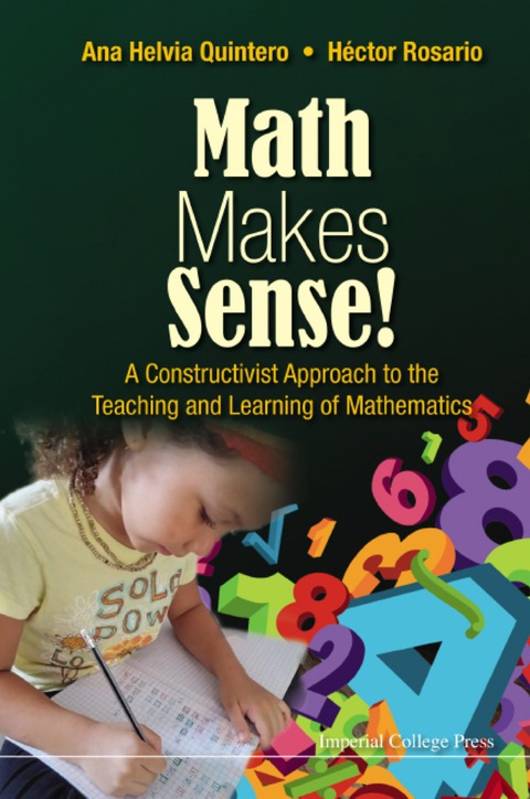 Cover image for book Math Makes Sense!: A Constructivist Approach To The Teaching And Learning Of Mathematics