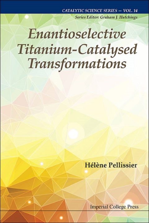 Cover image for book Enantioselective Titanium-Catalysed Transformations