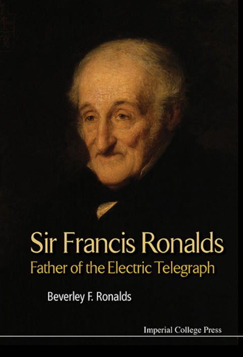 Cover image for book Sir Francis Ronalds: Father of the Electric Telegraph