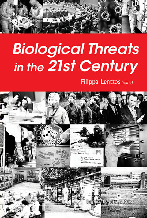 Cover image for book Biological Threats in the 21st Century: The Politics, People, Science and Historical Roots