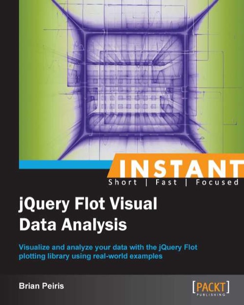 Cover image for book Instant jQuery Flot Visual Data Analysis