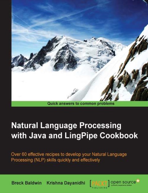 Cover image for book Natural Language Processing with Java and LingPipe Cookbook