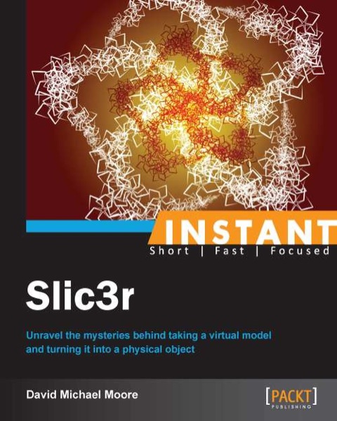 Cover image for book Instant Slic3r