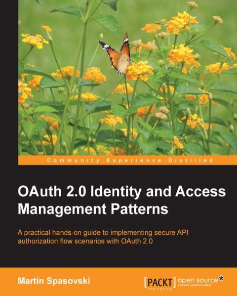 Cover image for book OAuth 2.0 Identity and Access Management Patterns