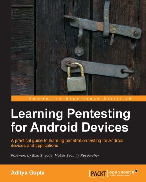 Cover image for book Learning Pentesting for Android Devices