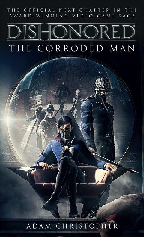 Cover image for book Dishonored - The Corroded Man