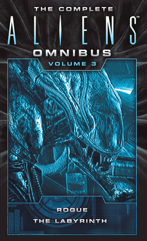 Cover image for book The Complete Aliens Omnibus: Volume Three (Rogue, Labyrinth)