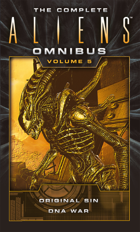 Cover image for book The Complete Aliens Omnibus: Volume Five (Original Sin, DNA War)