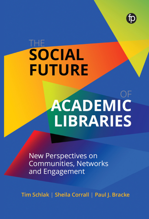 The Social Future of Academic Libraries 