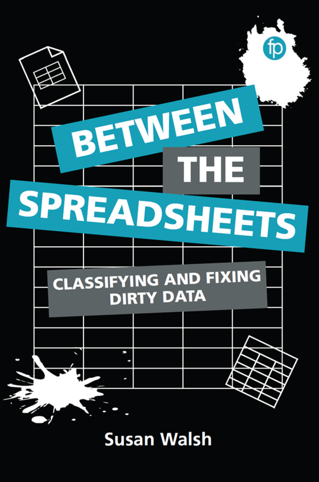 Between the Spreadsheets (eBook)