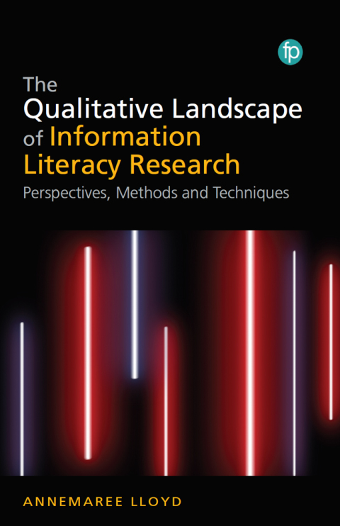 Cover image for book The Qualitative Landscape of Information Literacy Research