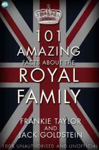 Titelbild: 101 Amazing Facts about the Royal Family 1st edition 9781783334544