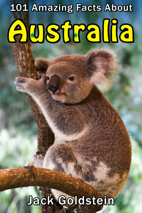 Cover image for book 101 Amazing Facts about Australia