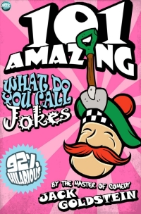 Cover image: 101 Amazing What Do You Call Jokes 1st edition 9781908382627