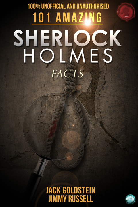 Cover image for book 101 Amazing Sherlock Holmes Facts